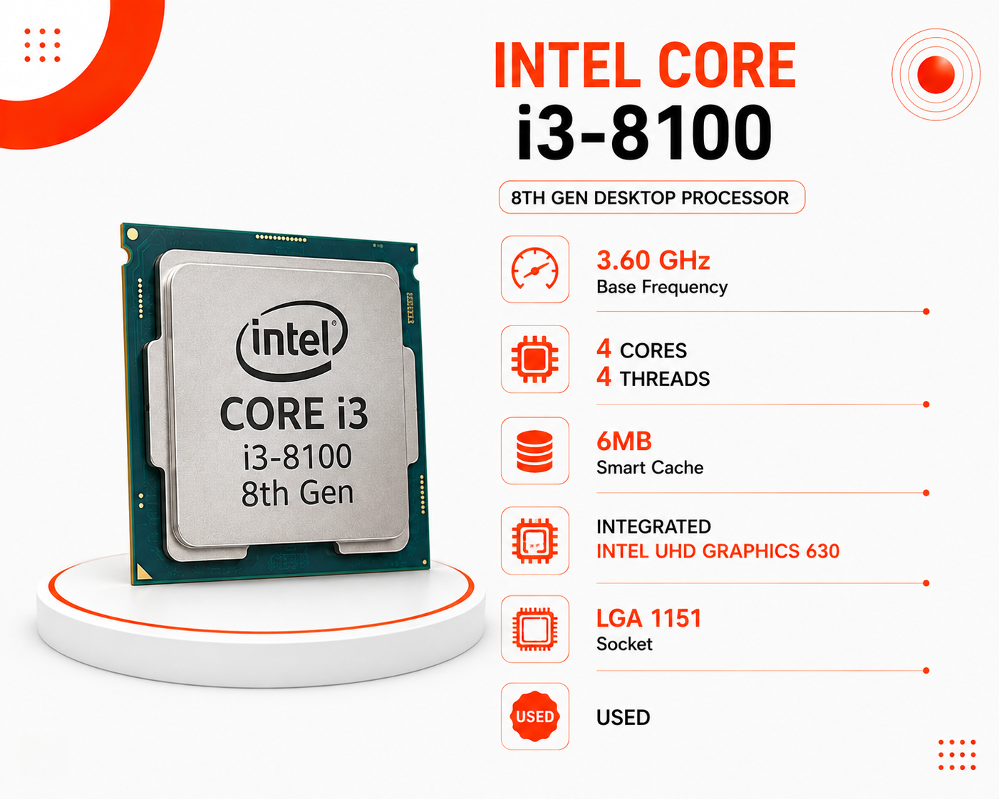 معالج Intel Core i3-8100 جيل ثامن بسرعة 3.60GHz، رباعي النواة (4-Cores) مع 4 خيوط معالجة، كاش 6MB، كرت شاشة مدمج Intel UHD Graphics 630، متوافق مع مقبس LGA 1151 (مستعمل)