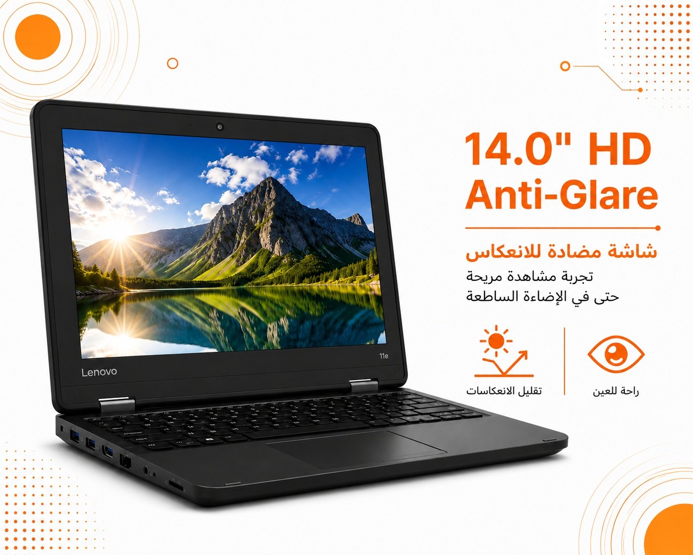 LENOVO 11E | المعالج: Intel Celeron N3450 | الرام: 4GB DDR3L | التخزين: 128GB SSD NVMe | الشاشة: 14 بوصة HD | معدل التحديث: 60Hz | نظام التشغيل: Windows 10 Pro