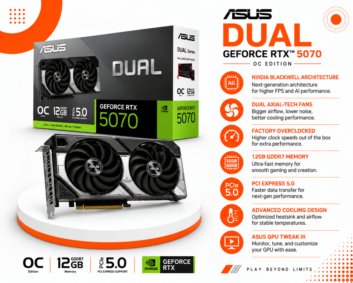 كرت شاشة ASUS Dual GeForce RTX 5070 سعة 12GB GDDR7، مراوح عالية الكفاءة Axial-tech، حجم 2.5-Slot، تقنية Auto-Extreme (جديد)